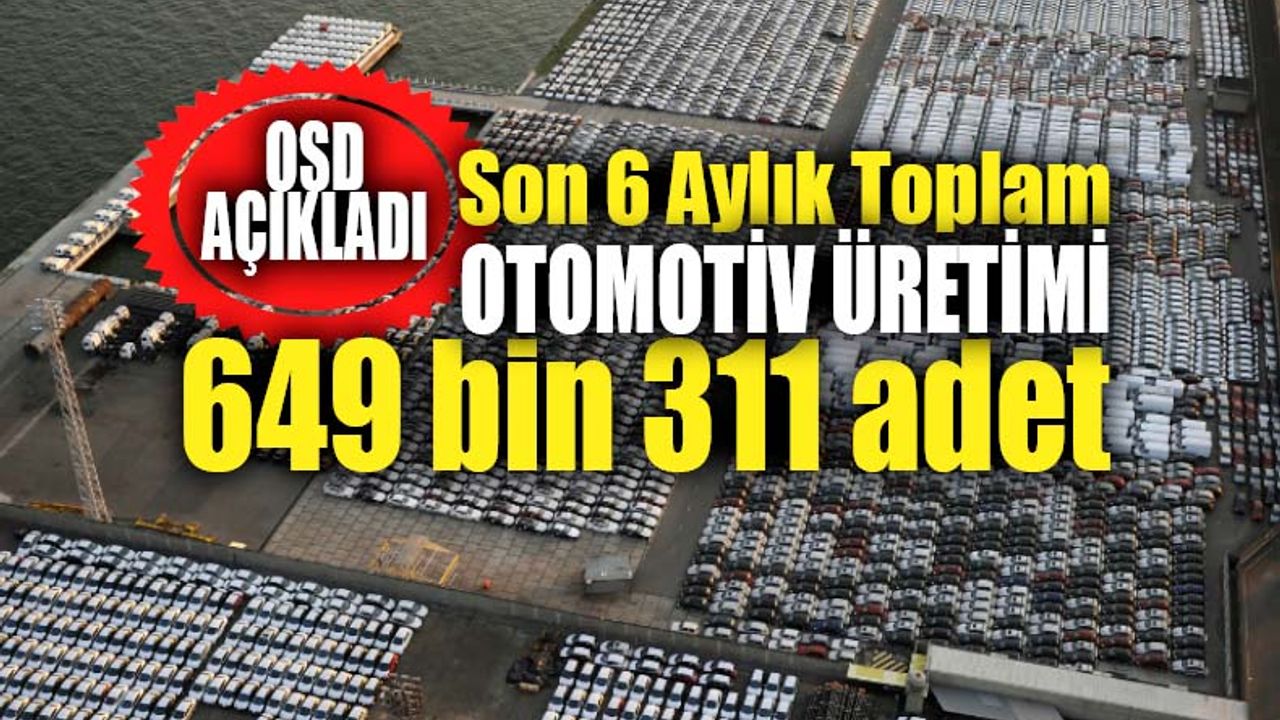 Türkiye, 382 bin otomobil üretti 271 binini ihraç etti