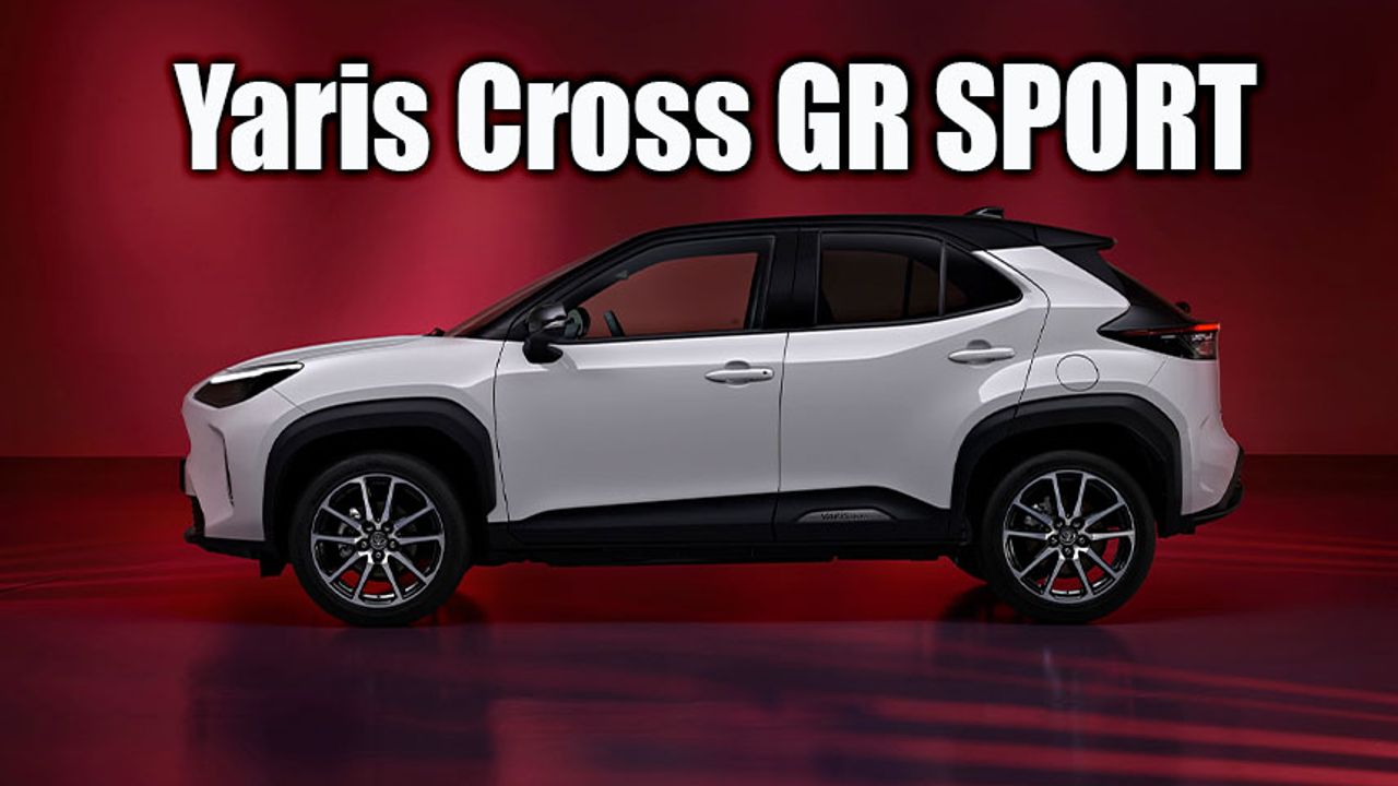 Toyota, Yaris Cross GR SPORT’u Tanıttı