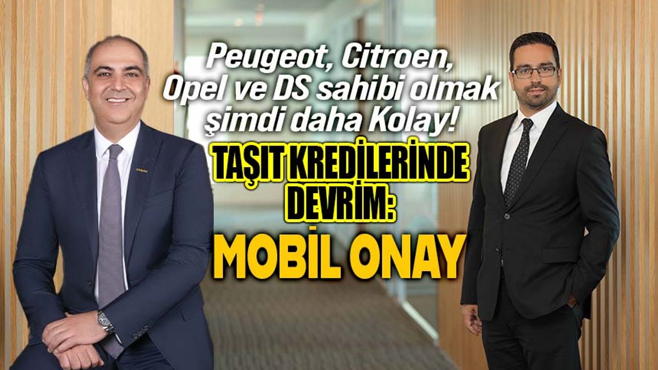 Stellantis Türkiye Markaları, Taşıt Kredilerinde Dijitale Geçiyor!