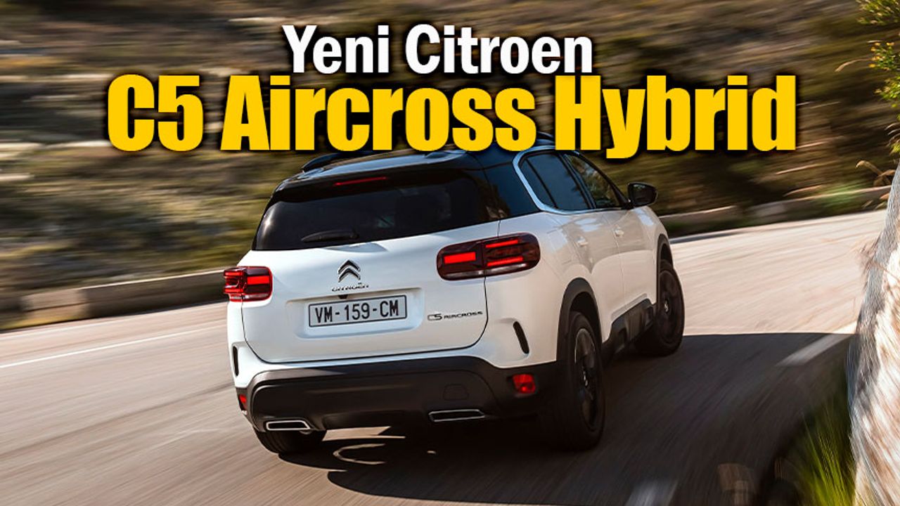 Citroen C5 Aircross'un Yeni Hybrid Versiyonu Kasım'da Türkiye'de