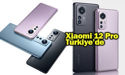 Xiaomi 12 ve Xiaomi 12 Pro, lansman fiyatıyla Türkiye’de!