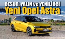 Avantajlı lansman fiyatıyla yeni Opel Astra Türkiye’de!