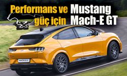 Performans tutkunlarına: Mustang Mach-E GT Türkiye’de