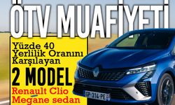 Yeni ÖTV muafiyetinde Renault Clio ve Megane sedan öne çıkıyor!