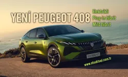 Peugeot 408 Yenilendi: Elektrik, Hibrit ve Fastback