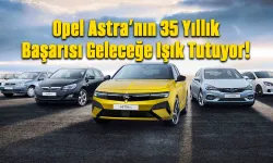 Opel Astra 35 Yaşında: Tarihinin En Çok Üretilen Modeli