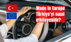 “Made in Europe” otomotivde dengeleri değiştirecek