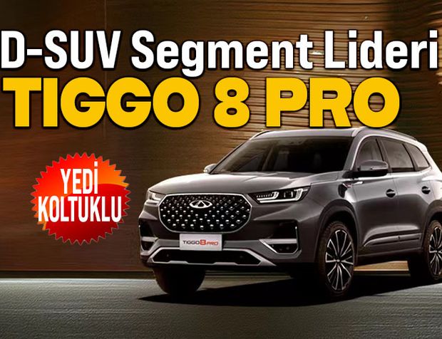 Chery’nin, Türkiye’deki amiral gemisi SUV modeli TIGGO 8 PRO