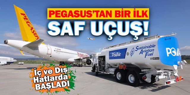 Pegasus, SAF yakıtı ile  Türkiye’de ilk uçuşunu gerçekleştirdi