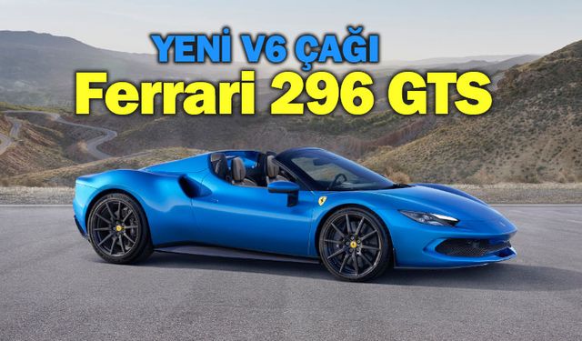 Ferrari, yeni Berlinetta Spider modeli  296 GTS'yi tanıttı