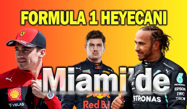 Formula 1 heyecanı ABD Florida Miami'de