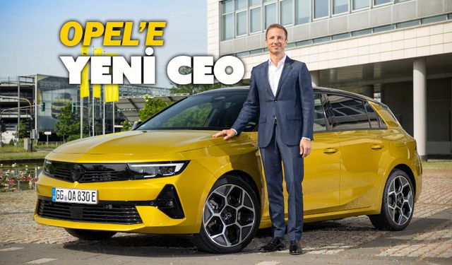 Opel’in Yeni CEO’su Florian Huettl oldu!