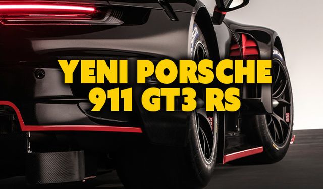 Yüksek performansın adı: Yeni Porsche 911 GT3 RS