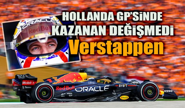 Verstappen Hollanda'da yine kazandı