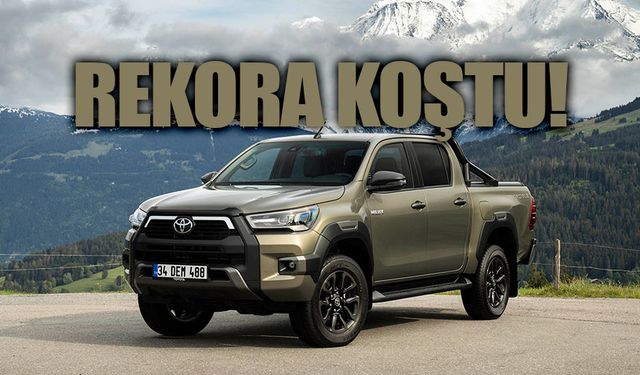 Toyota “Hafif Ticari Araçlarda”  rekor kırmaya devam ediyor