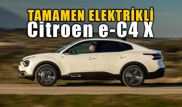 Citroen C4 X ve elektrikli e-C4 X model ailesi, Türkiye’de