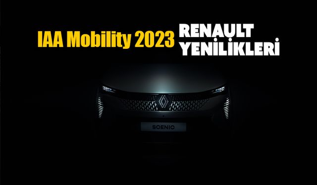 Renault, IAA Mobility 2023’te ne yenilikler sunacak!