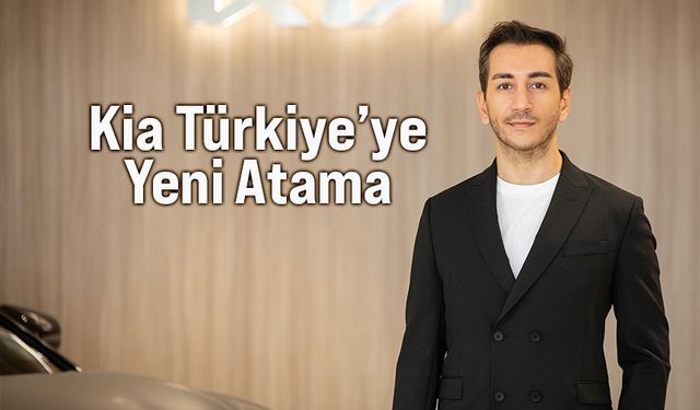 Kia Türkiye’nin yeni Pazarlama Müdürü Baran Koldaş oldu