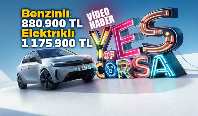 Yeni Opel Corsa Elektrik 1.175.900 TL'lik Fiyatıyla Türkiye'de
