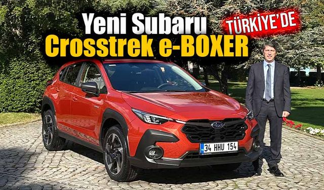 Yeni Subaru Crosstrek e-BOXER Türkiye’de 