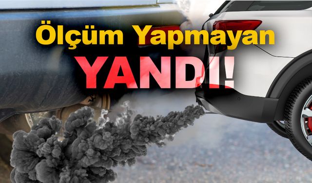 Egzoz gazı emisyon ölçümü yaptırmayanlara büyük ceza geliyor