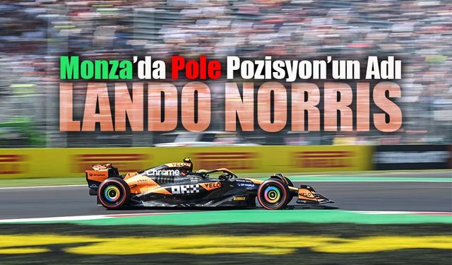 F1 İtalya GP'sinde de Pole Pozisyon Norris'in