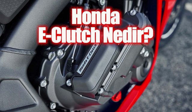 Honda'dan Devrim Niteliğinde E-Clutch Vites Teknolojisi