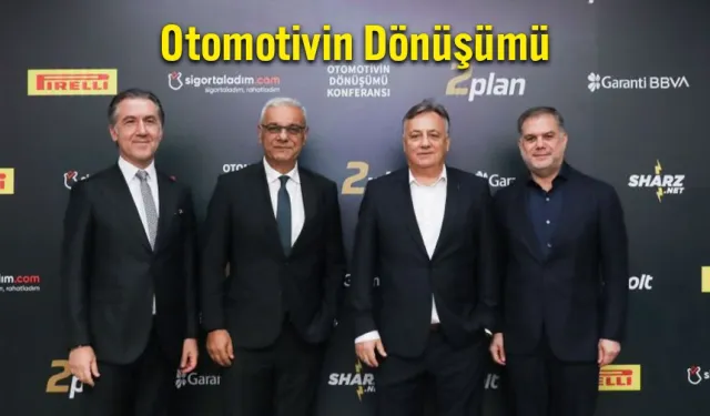 2plan’ın “Otomotivin Dönüşümü Konferansı”nda Ne Konuşuldu