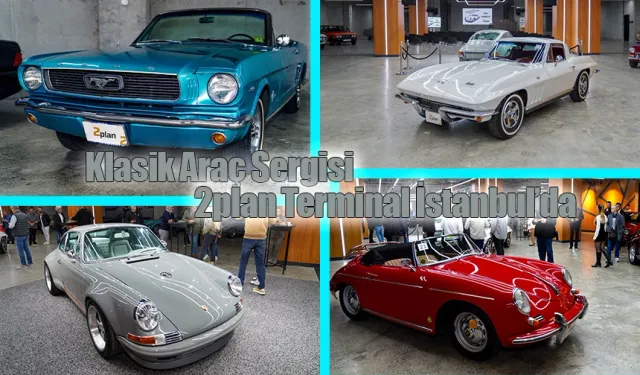 Klasik Araç Tutkunları 2plan Terminal’de Buluşuyor
