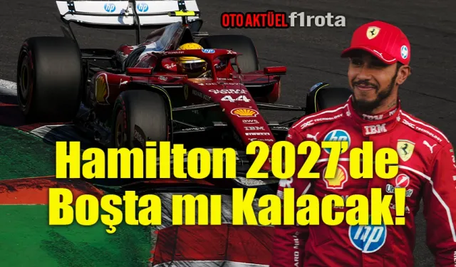 Ferrari Lewis Hamilton İçin Kararını Verdi mi?