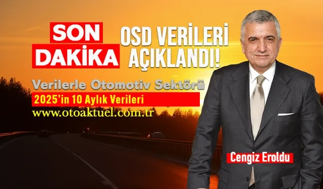 OSD, 2025’in 10 Aylık Verilerini Açıkladı!
