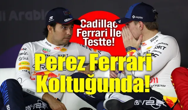 Sergio Perez Cadillac İçin İlk Testine Çıktı!