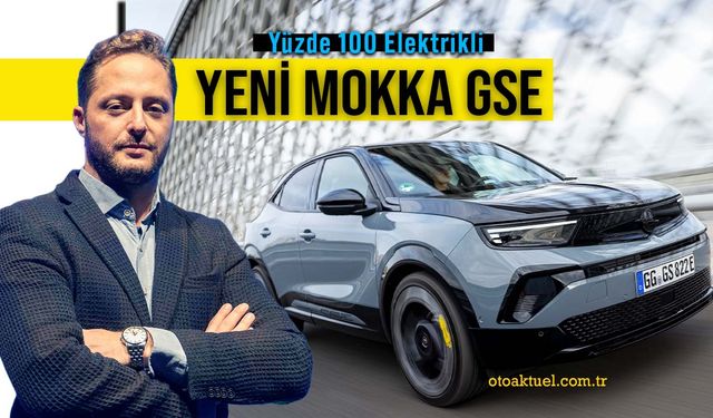 Opel’in En Hızlı Elektriklisi Mokka GSE Şubat’ta Türkiye’de!