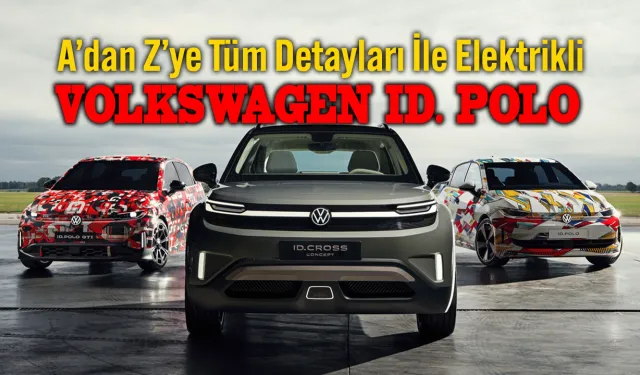 Elektrikli Volkswagen Polo Ne Zaman Gelecek?