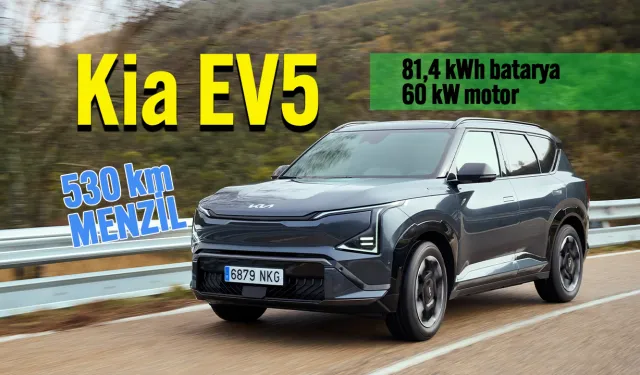 Kia EV5 Detayları: 530 Km Menzil, Aile Odaklı Elektrikli SUV