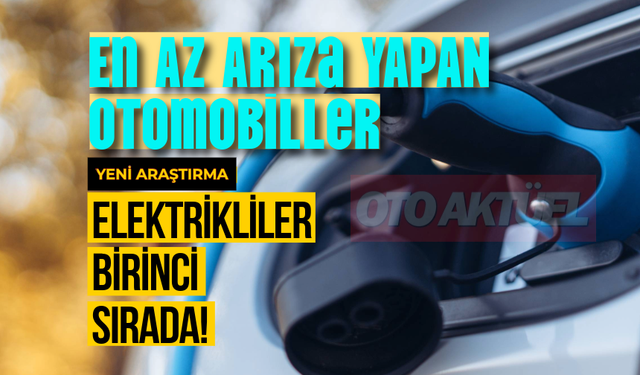 En Az Arıza Yapan Otomobiller Listesi