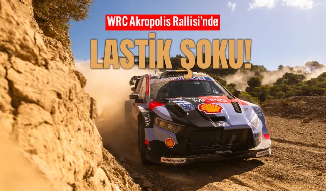 WRC'de Büyük Dram! Akropolis Son Anda Karıştı