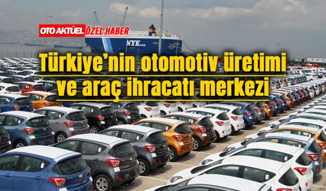 Türkiye’den İhraç Edilen Her 100 Aracın 43’ü Kocaeli’de Üretildi