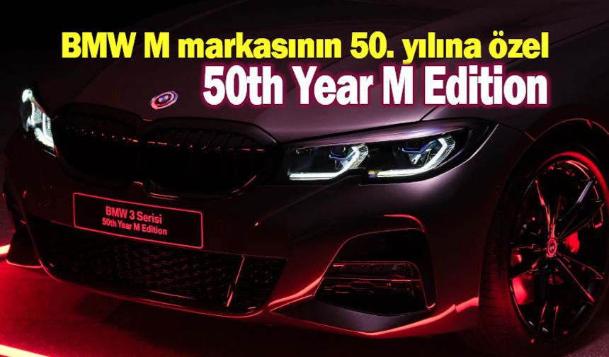 BMW M 50. Yaşını  Özel "50th Year M Edition" Paketiyle Kutluyor