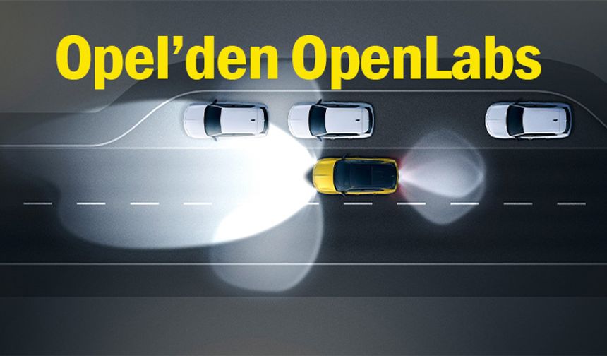 Opel Stellantis’in ilk OpenLab’ı için start verdi