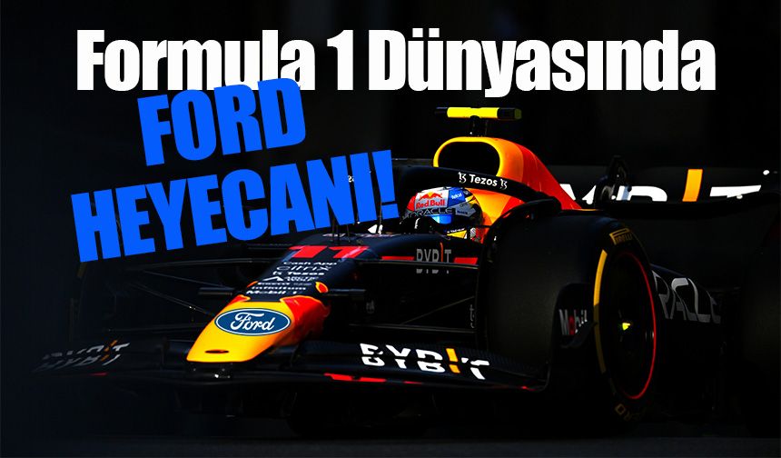 Ford Red Bull ile Formula 1'e geri dönüyor!