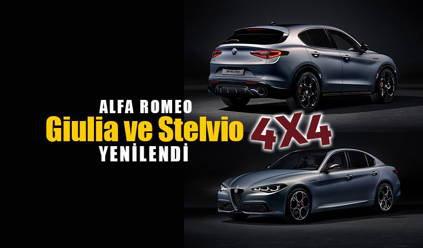 Yenilenen Alfa Romeo Giulia ve Stelvio, Türkiye’de
