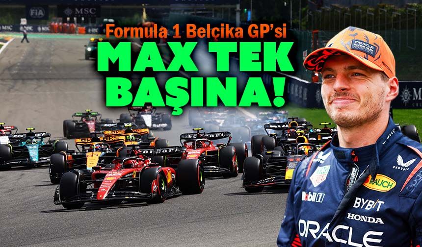 F1 Belçika GP'sinde Verstappen rekora koştu!