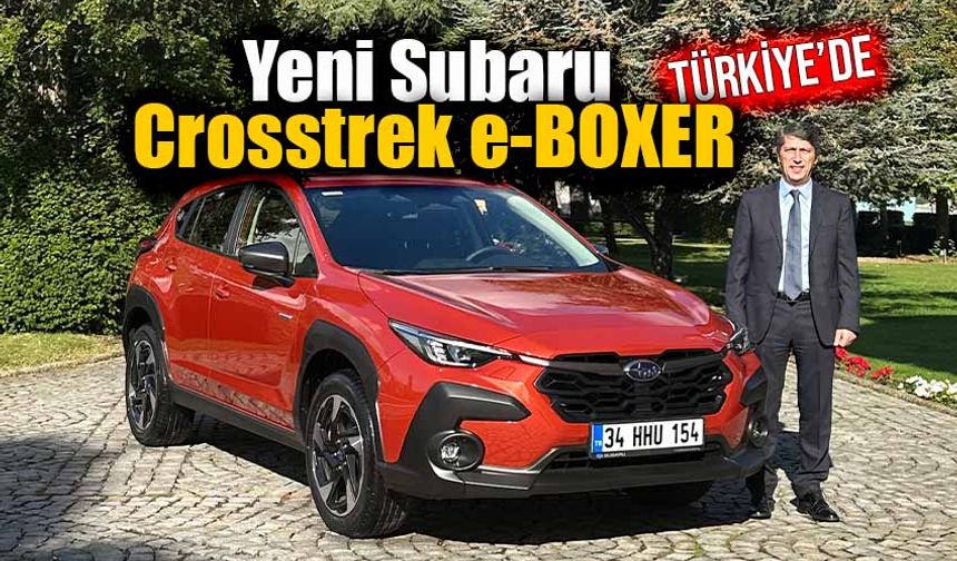 Yeni Subaru Crosstrek e-BOXER Türkiye’de 
