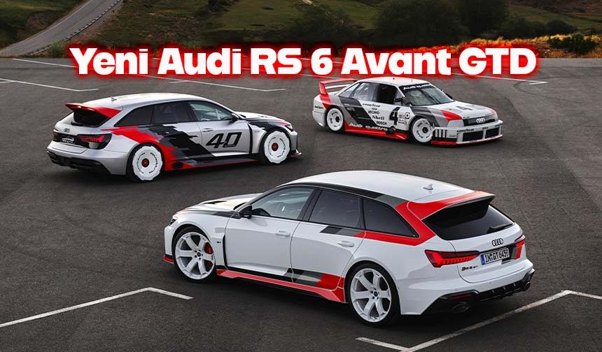Yeni Audi RS 6 Avant GT, serinin tepe noktasında!