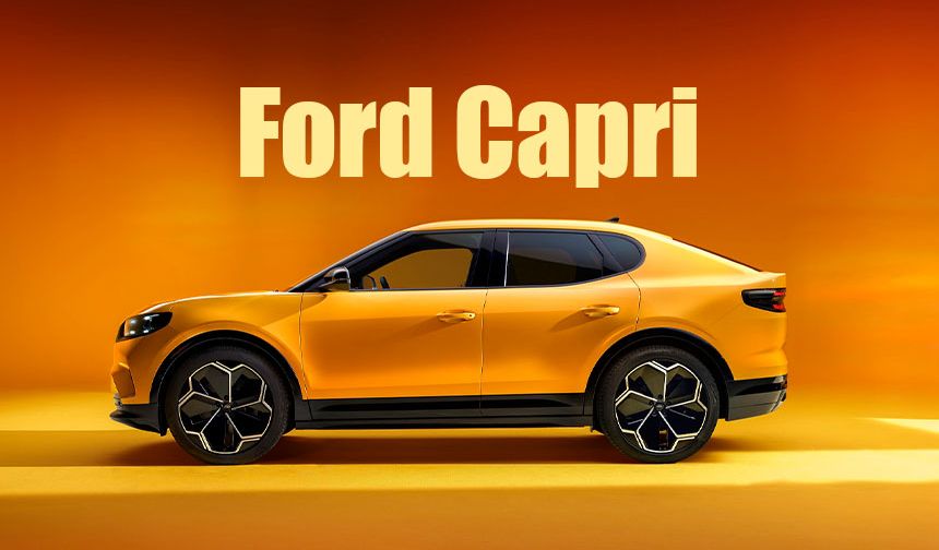 Ford Capri, 40 Yıl Sonra Elektrikli Olarak Geri Dönüyor