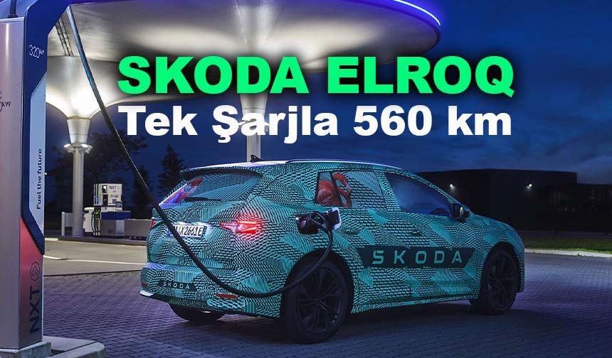 Skoda'nın C-SUV segmentindeki ilk elektriklisi  Elroq iddialı geliyor