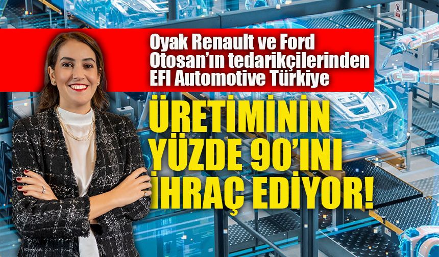 EFI Automotive Türkiye’den 38 milyon Euro’luk ciro