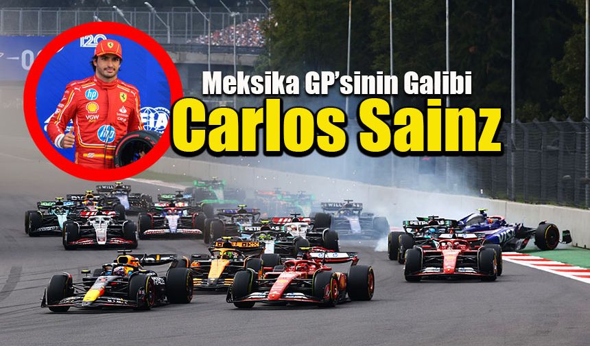 F1 Meksika GP'sinde Zafer Carlos Sainz'in