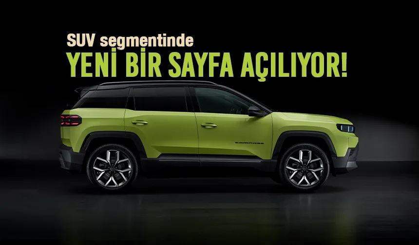 Yeni Jeep Compass 3 farklı seçenekle geliyor!